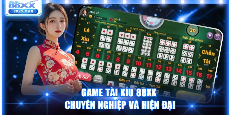 Game tài xỉu 88XX chuyên nghiệp và hiện đại
